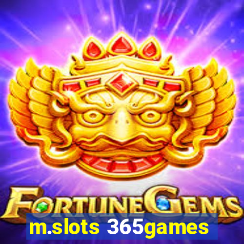 m.slots 365games